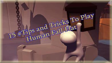 Human Fall Flat Walkthrough #15 tips Game截图1