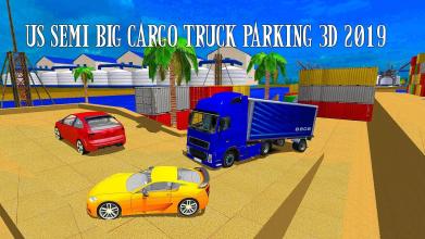 US Semi Big Cargo Truck Parking 3D 2019* *截图1