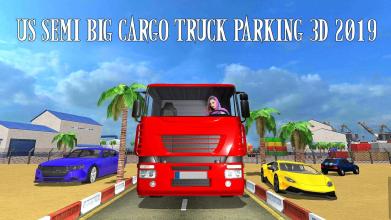 US Semi Big Cargo Truck Parking 3D 2019* *截图3