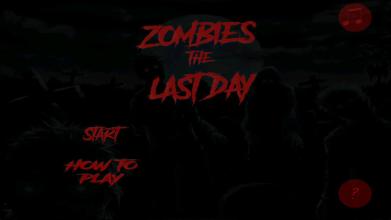 Zombies the Last Day截图3