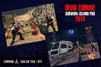 Dead Zombie : Survival Island Pro 2019截图5