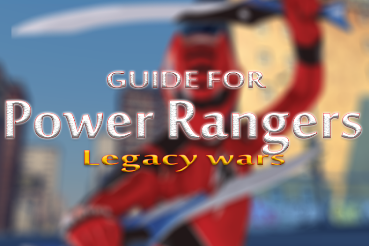 New Guide Power Rangers Legacy截图2