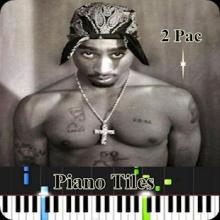 Change - 2Pac Shakur Piano Tiles截图3