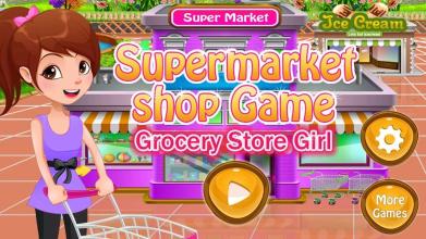 Supermarket shop game - Grocery Store Girl截图5