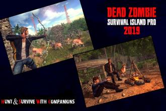 Dead Zombie : Survival Island Pro 2019截图4