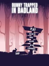 Bunny Trapped In Badland截图1