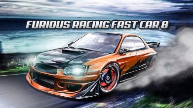 Furious Racing: Fast Car 8 *截图1