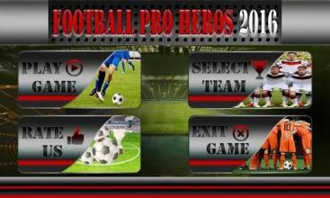 Football Pro Heros 2016截图1